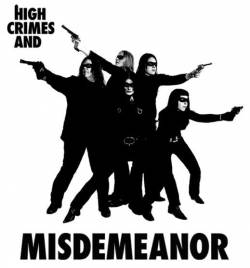Misdemeanor : High Crimes And Misdemeanor